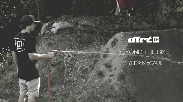 DIRTTV -  Beyond The Bike - Tyler McCaul