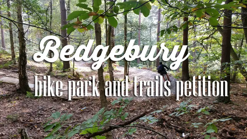 Help support Bedgebury Forest Bike Park petition