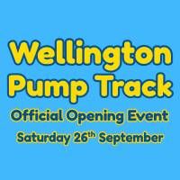 Wellington Pump Track Official Opening 2026