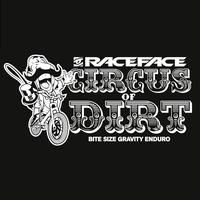 RaceFace Circus of Dirt - Round One